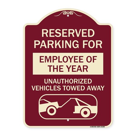 Signmission Reserved Parking for Employee of the Year Unauthorized Vehicles Towed Away, A-DES-BU-1824-23108 A-DES-BU-1824-23108